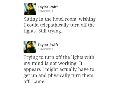 ithinkiamclean:taylor swift funniest tweets (2009 edition)