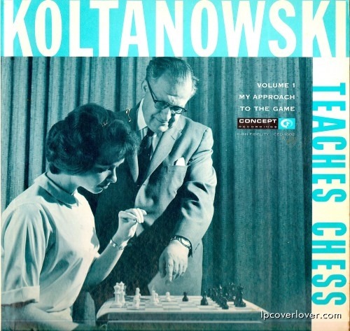 lpcoverlover:  Ch-check it out  Koltanowski Teaches Chess  Vol. 1  “My Approach to the Game"   Concept Records (1960) 1227 