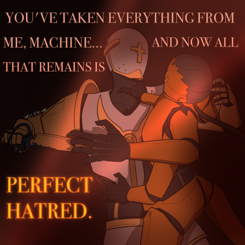 "Hate. Let Me Tell You How Much I've Come To Hate You Since I Began To Live."