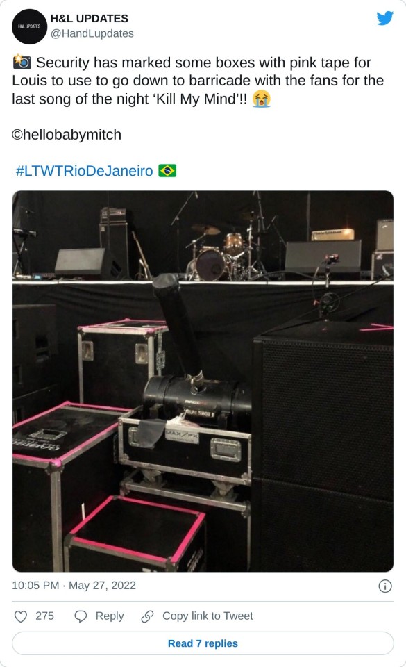  Security has marked some boxes with pink tape for Louis to use to go down to barricade with the fans for the last song of the night ‘Kill My Mind’!! ©hellobabymitch #LTWTRioDeJaneiro pic.twitter.com/uW8eur9OsP — H&L UPDATES (@HandLupdates) May 27, 2022