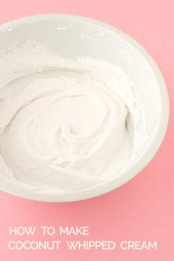veganrecipecollection:  (via How To Make Coconut Whipped Cream | Simple Vegan Blog)   Ooooo relevant!