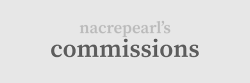 Nacrepearl:  Commissions Are Open! Please Contact Me With Any Questions About Anything