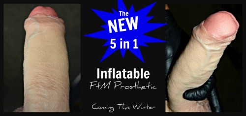 freetomprosthetics:  That’s right! FreeToM Prosthetics has perfected and finally created the FIRST affordable inflatable prosthetic EVER!! The NEW 5 in 1 FtM Prosthetic brought to you by FreeToM Prosthetics! This new line is not only the most realistic
