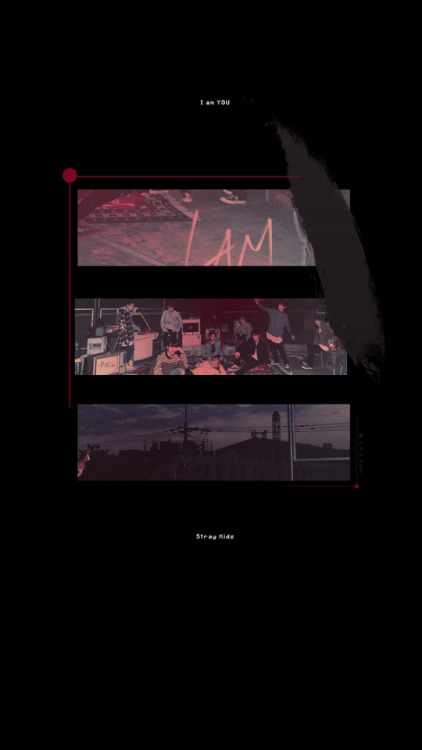 I am YOU - Stray Kids - Lockscreens/Wallpaperlike or reblog if usingcredits xrequest are open