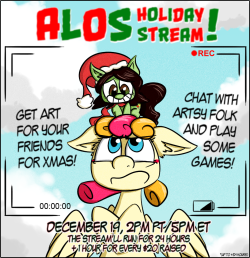 fishermod:  fishermod:  fishermod:  Who’s ready for a good ol’ fashioned holiday stream? You might recall the ongoing ALOS Drive that we’ve been doing to help the mod of Pegasus Lola deal with bills and get treatment for her back and gastric issues.