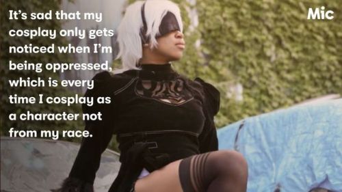 micdotcom: This is what it’s really like to cosplay while black Black cosplay should be inspiring. Plenty of cosplayers get their chance to shine in magazines and music videos … as long as they’re white. So, why don’t we see more cosplayers of