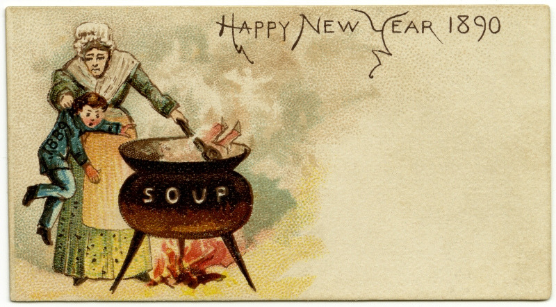 plenilune:  vintagehandsomemen:  c. 1890 Postcard  HAPPY NEW YEAR GO INTO THE SOUP