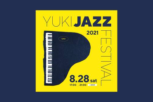 YUKI JAZZ FESTIVAL 2021 graphics client｜結城ジャズフェスティバル実行委員会 art direction, graphic design, illustratio