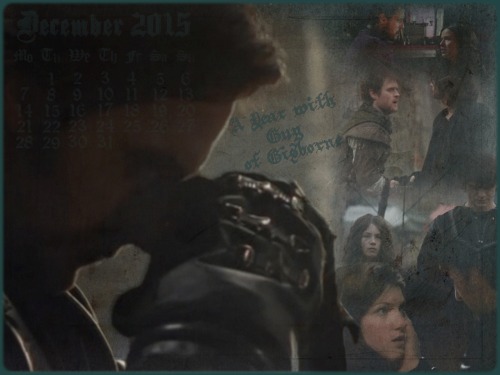 Guy of Gisborne - December 2015Here the last wallpaper for the Guy’s Calendar 2015. I hope you have 