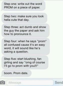 awakeyetstilldreaming:  5 steps on how to get a date to prom 