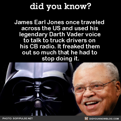 did-you-kno:  did-you-kno:James Earl Jones once traveled across the US and used