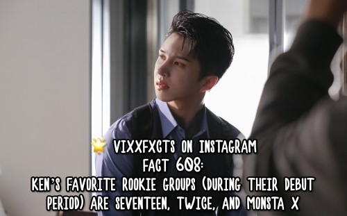 FACT 608:Ken’s favorite rookie groups (during their debut period) are SEVENTEEN, TWICE, and MONSTA X