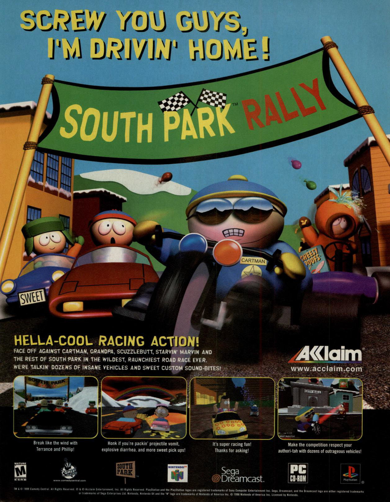 South Park Rally
“Screw you guys, I’m driving home!” (Incite Video Gaming #2, Jan. 2000)