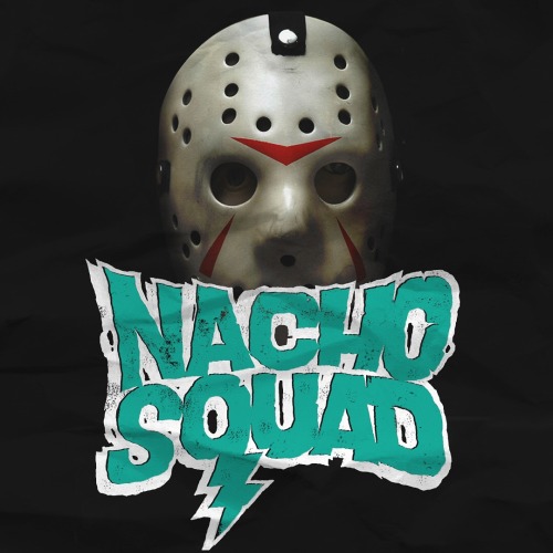 Nacho squad