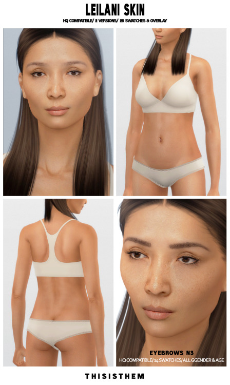 Leilani Skin & Eyebrows N3HQ Compatible / HQ Textures ; 2 versions (with/without eyebrows) ; 14 