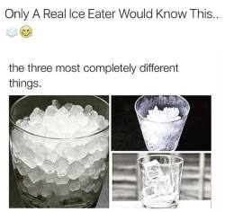 dweebscar:  dweebscar:  reblog if ur a real ice eater  keep rebloggin fake ice eaters r gettin mad   I’m not a real ice eater but i know what this means cuz i ate ice once, does that count?