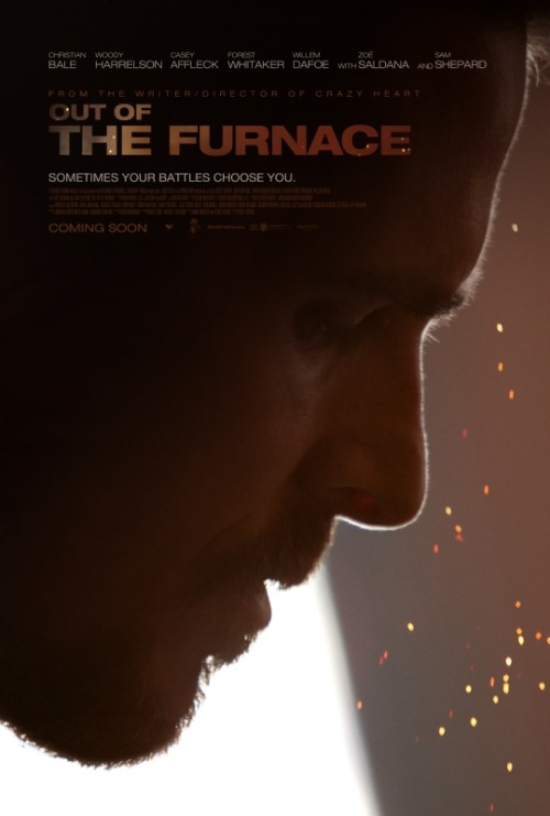 we-dig-film-posters: Out of the Furnace (2013) (WE CANNOT WAIT FOR THIS ONE)