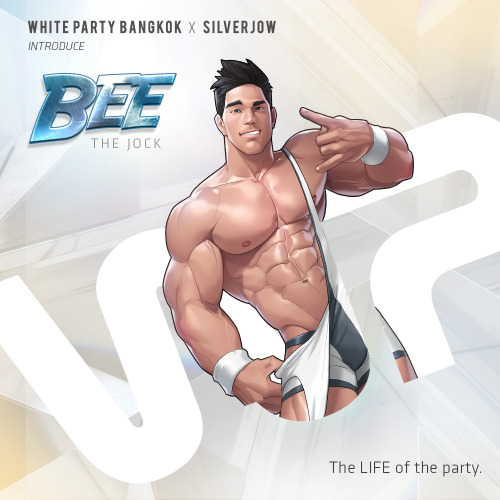 WHITE PARTY BANGKOK x SILVERJOW  Bee(Thailand) - The Jock &ldquo;The LIFE of the party&