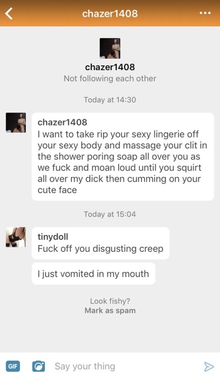 tinydoll: Why are men like @chazer1408 so disgusting??? @pinkbabyprincessblocklist and I thought I w