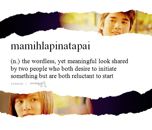word-stuck:  Mamihlapinatapai, derived from the Yaghan language of Tierra del Fuego, is listed in The Guinness Book of World Records as the “most succinct word”, and is considered one of the hardest words to translate. x