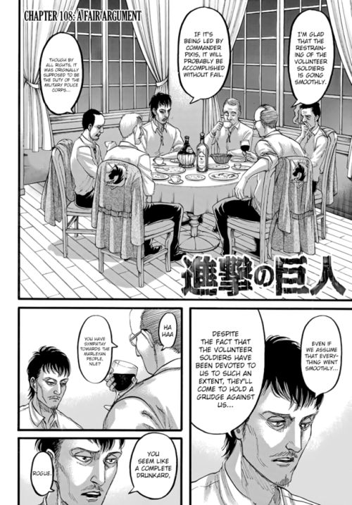 snknews: Shingeki no Kyojin Chapter 108: Typeset Fan Translation The complete fan translated version of chapter 108 has arrived! Please click the title link to read. As always, please note that this is a fanmade translation, and fans should also read