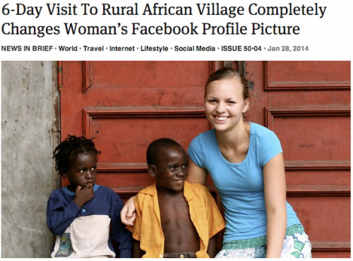 theonion: 6-Day Visit To Rural African Village Completely Changes Woman’s Facebook Profile Pic