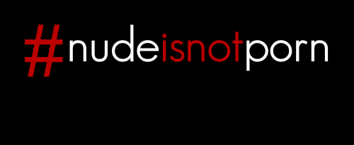 Porn   #nudeisnotporn - campaign against silly photos