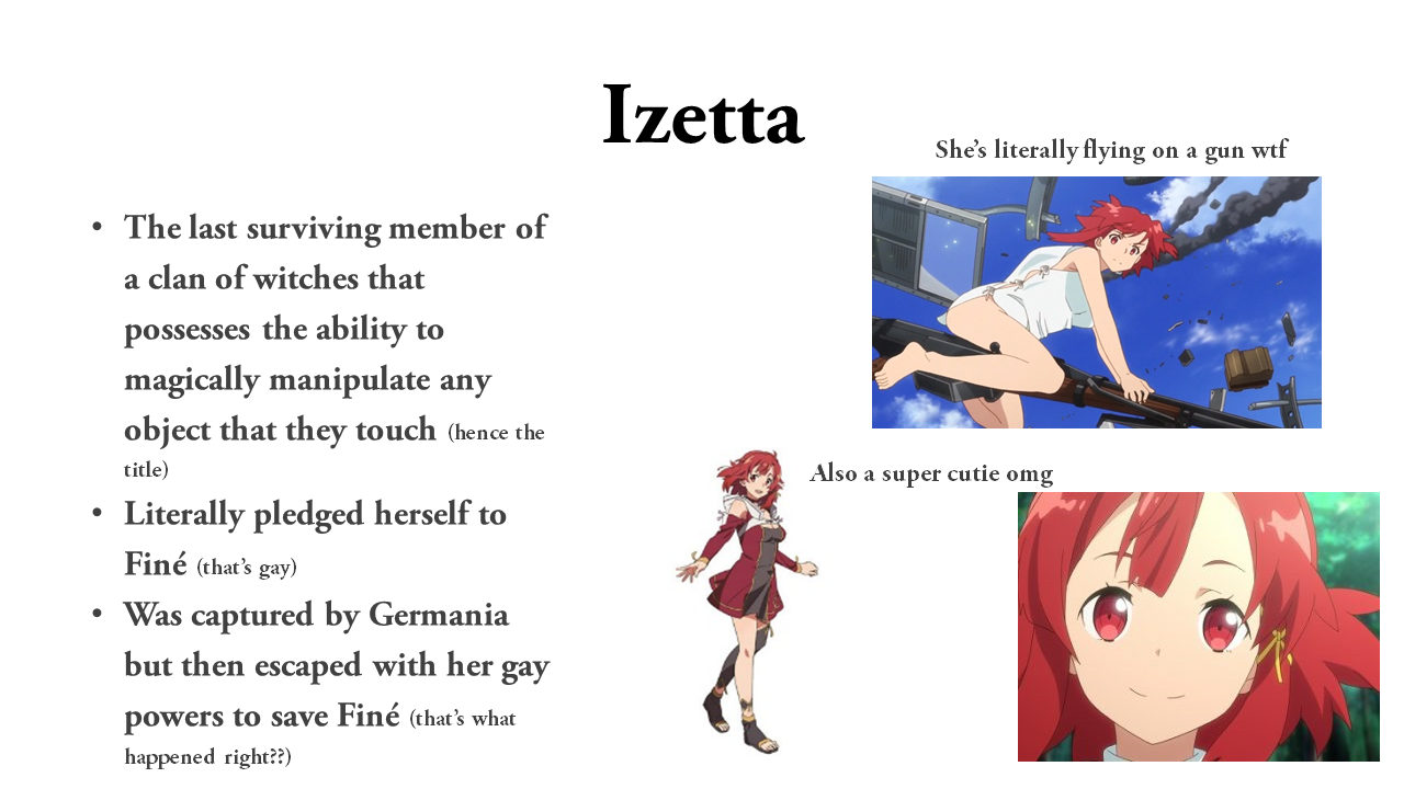 thefingerfuckingfemalefury:  kanamarii:  Pls watch Shuumatsu no Izetta (click for