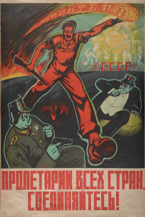 gunsandposes:  WORKERS OF THE WORLD, UNITE! (Пролетарии всех стран, соединяйтесь!). Political poster