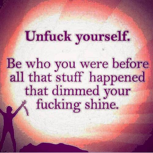 Yes do!!! Just be you… don’t let anyone dim your fucking shine!! And never wait for any