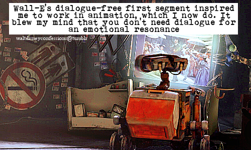 Walt Disney Confessions — “Wall-E's dialogue-free first segment inspired  me...