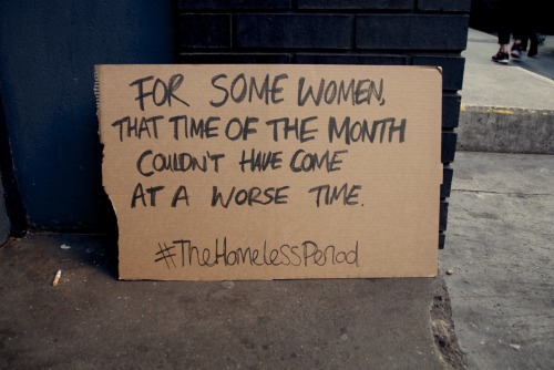 Over 25,000 signatures now. Sign or reblog to show your support thehomelessperiod.com
