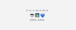 emmyrossvm:  f.r.i.e.n.d.s emojis [insp.]