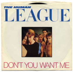 80srecordparty:  Don’t You Want Me b/w