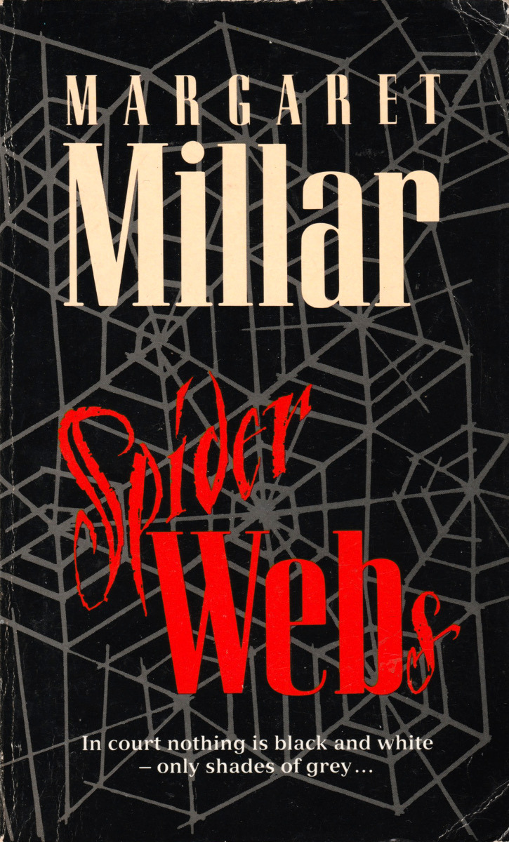 Spider Webs, by Margaret Millar (Penguin, 1989). From a second-hand bookshop in