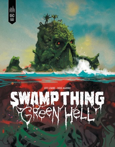 Swamp Thing - Green Hell D916b459440bcf100833e08e3962d789c499b0f1