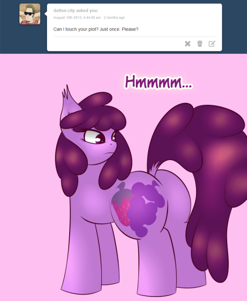 berrypunchreplies:  Hmmm… I kinda need Colgate now… ((Well here we are… lol Yep, its Berry describing in detail her butt… I don’t even… Those angles and close-ups were actually deceptively difficult.))  Oh my~ X3