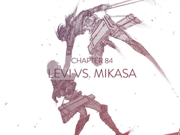canon-rivamika: Five times Levi and Mikasa fought alone side-by-side and the one