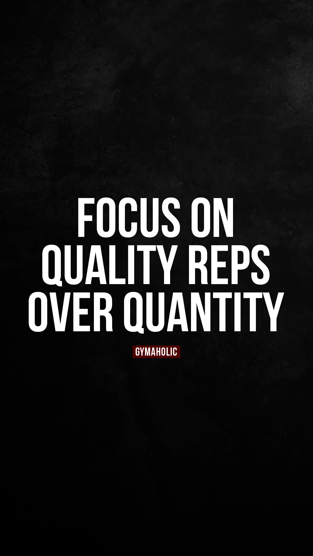 Focus on quality reps over quantity