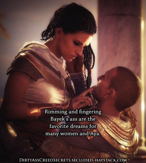 ‘Rimming and fingering Bayek’s ass are the favorite dreams for many women and Aya.’