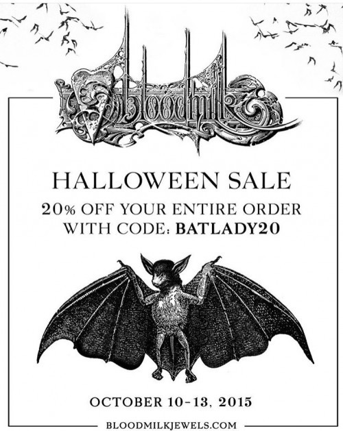BloodMilk Semi-Annual Sale
Running October 10-13, 2015, use code BATLADY20 for 20% off your order at BloodMilkJewels.com