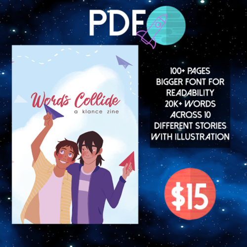 wordscollide-klancezine: PREORDERS FOR WORDS COLLIDE: A KLANCE ZINE ARE NOW OPEN Words Collide is a 