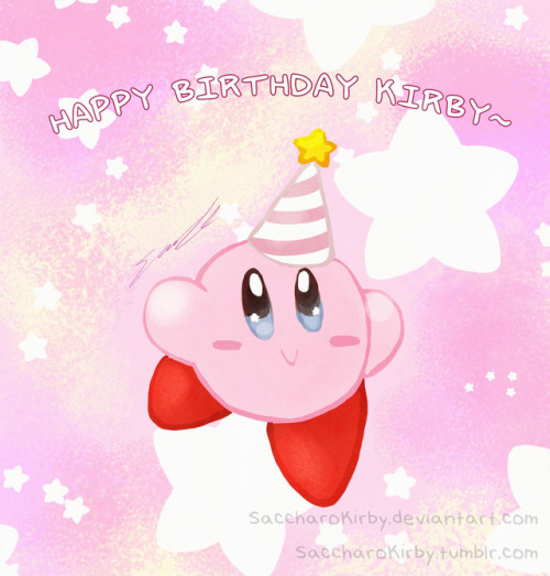 saccharokirby: HAPPY BIRTHDAY KIRBY!!! My very first game to play was with you and influenced me to 
