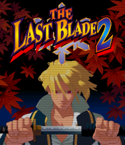 ultrace:Simply put, The Last Blade 2—released