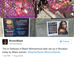 the-movemnt:  Altars for Korryn Gaines and other black women killed by police are springing up across the country follow @the-movemnt 