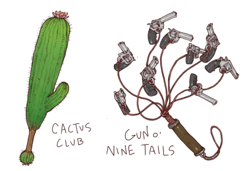 iguanamouth:  anyway dont use any of these theyre not gonna work bonus reject design   Cactus Club looks like a Dark Souls Weapon