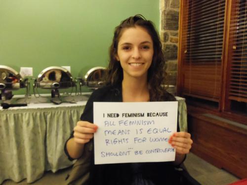 “I need feminism because… All feminism means is equal rights for women… shouldn&