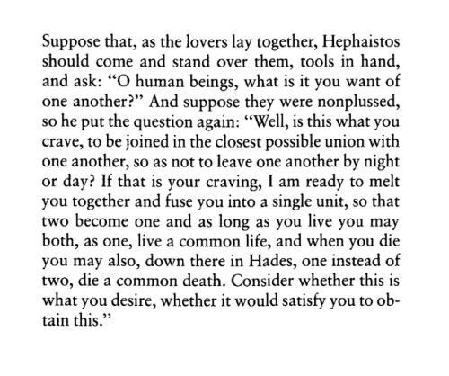 gnossienne:excerpt from Plato’s Symposium, trans. Anne Carson