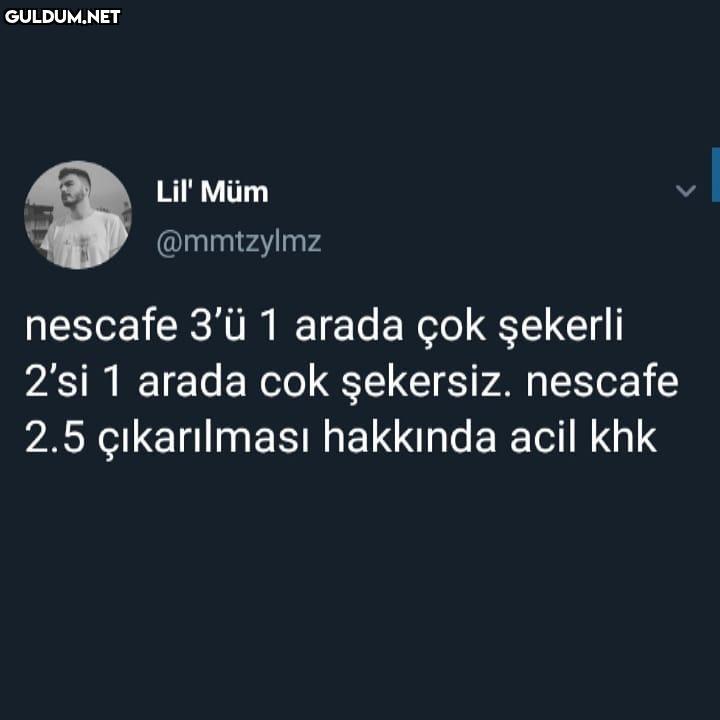 nescafe 3'ü 1 arada çok...