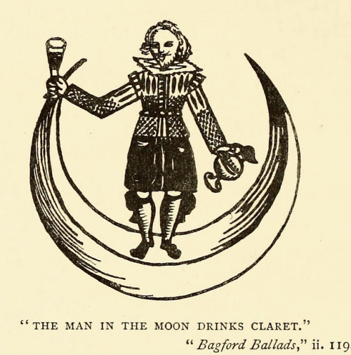 luncheon-aspic:danskjavlarna:“The Man in the Moon drinkd claret.”  From Moon Lore by Timothy Harley,